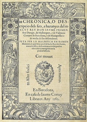 Ramon MUNTANER (1265-1336), Catalan military and columnist. Cover of the book Chronica, o descripcio dels fets, e hazanyes del inclit rey Don Jaume Primer, of an edition made in Barcelona in the house of printer Jaume Cortey. Engraving, Spain, Barcelona, University Library.