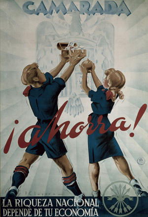 Franco's Spain (1939-1977): Comrade! Two children bring their savings to the eagle of the Franco regime's coat of arms, c. 1939-77 (poster)
