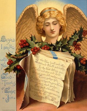 "Behold I Bring Unto You Good Tidings of Great Joy", Christmas card, printed by Louis Prang, 1884