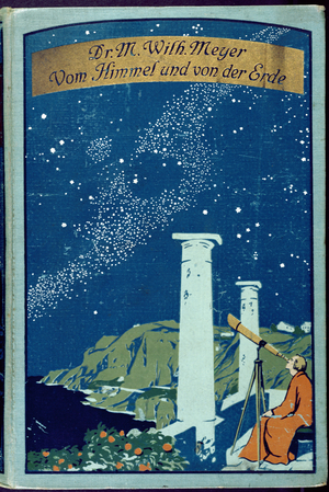 Astronomer observing the Milky Way, cover of a book of astronomy, 'Heaven & Earth', by W. Meyer, published in Stuttgart, 1908 (colour litho)