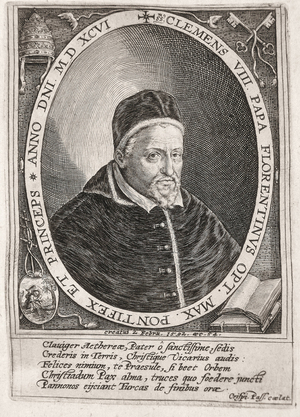 CLEMENT VIII (1536-1605). Pope from 1592-1605 (engraving)