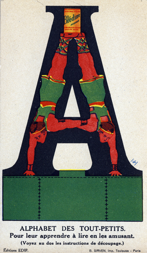 Letter A. Toddler alphabet, circa 1930. Advertising images for Bledine and Blecao Jacquemaire
