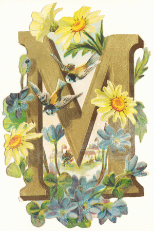 M : Marguerites, anemone hepatique, oiseaux, groupe de maisons - Flowers and Landscapes Alphabet in "decoupis", end of 19th century (chromolithograph)