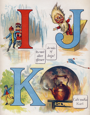 Letter I, J and K: They're going to slide, I'm Mr. Jojo and the cafe Moka Karl. Engraving in "ABC L'alphabet des bebes". Unbreakable volume on canvas in chromolithography. A. Capendu, editor, Paris. Early 20th century, around 1905. Imagery of English origin, accompanied by words in French corresponding to each initial letter. 12 pages. Dim: 32x25,5cm