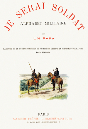 Cover page of "Je serai soldat”( Iwill be a soldier) - Military alphabet, 1899 (Print)