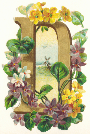 D : Violettes, moulin a vent dans la campagne - Flowers and Landscapes Alphabet in "decoupis", end of 19th century (chromolithograph)
