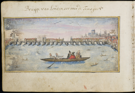 Laing MS III 283 f.408v Old London Bridge, with Watermen ferrying passengers across the Thames, from the 'Album Amicorum' of Michael van Meer, c.1614-15 (w/c on paper)