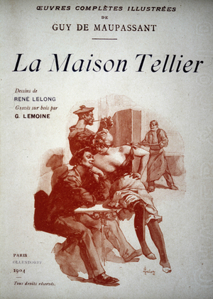 La Maison Tellier de Guy de Maupassant. Published in 1904.