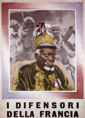 Anti-French fascist propaganda poster: the defenders of France represented by a black monarch and his slaves.