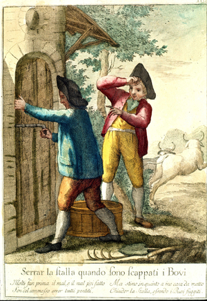 “There is no point in closing the stable when the horses have escaped.” 18th century engraving illustrating a series of proverbs. Giuseppe Piattoli (1740/50-1818)