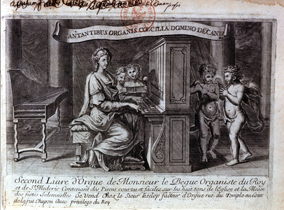 Frontispice of the second organ book by Mr. Nicolas Lebègue. French composer 1631 to 1702.Organist serving Louis XIV. Paris BNF