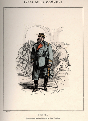 Commune de Paris: costume de COLONEL COMMANDING LES BATALLIONS DE LA PLACE VENDOME (13) in “” Les Communeux, 1871 types - Characters - Costumes “” by Bertall (pseudonym De Charles-Albert D'Arnoux). Engraving by LEFMAN.
