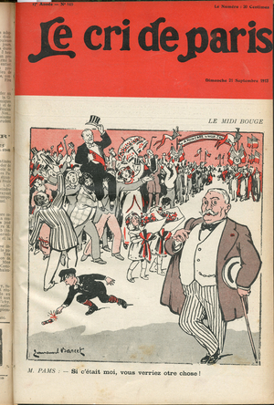 Cover of “” Le Cri de Paris””, 1913_9_21 - Illustration by Emmanuel Barcet (1870-1940): Le midi bouge - Elections, President of the Republic, Chapeau, Toulon - Poincare Raymond, Pams Jules (1852-1930)
