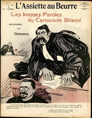 Cover of 'L'Assiette au Beurre', number 410, Satirique en Couleurs, 1909_2_6: Les bonnes paroles du Comrade Briand - Social, Radicalism, Justice Proces - Briand Aristide, Herve Gustave (1871-1944), Lawyer