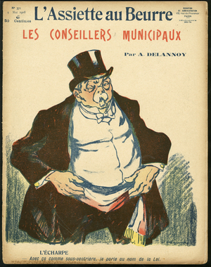 Cover of 'L'Assiette au Beurre', number 371, Satirique en Colours, 1908_5_9: City Council - Councillor (lithograph)