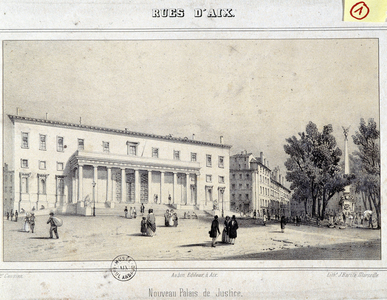 Architecture: the streets of Aix and the Palace of Justice. Lithograph of the 19th century. Musee Arbaud, Aix en provence.