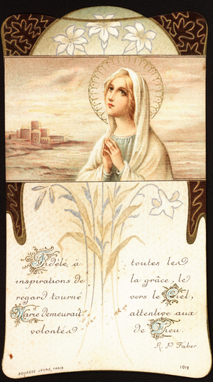Faithful to all the inspirations of grace, her gaze turned to heaven, Mary remained attentive to the will of God. 20th century (print)