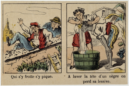 Proverb: “Who sits, sits in it” and “To wash a negro's head, we lose his lesiva” (Epinal print)