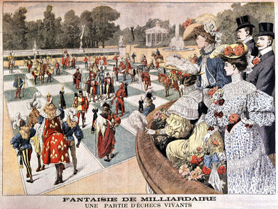 A game of live chess, fantasy of billionaire - in "Le petit journal" of July 17, 1904