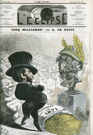 Five billion! , Eugene Rouher (1814-1884) before the bust of Napoleon III (1808-1873) and the loan of five billion for Prussia. Cover in “” L'Eclipse”” by Alfred Le petit, July 9, 1871, Paris.