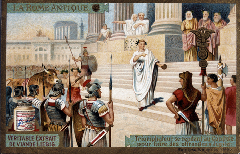 Ancient Rome: Triumphator to the Capitol to make offerings to Jupiter - Chromolithography Liébig, v.1900
