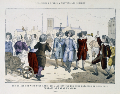 The wine criers under Louis XIII, went through the streets preceded by their chef wearing the silver hanap - in “Paris through the centuries””, 19th century