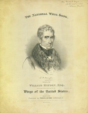 Cover of sheet 'The National Whig Song', by William Hayden, published by Parker & Diston, Boston, 1840 (litho)