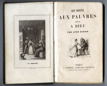 Book of edifying readings in the 19th century: “” Qui donne aux pauvres ready a Dieu”” by Leon Guerin, editon Vermot - charite chretienne - aumone - generosite - don - begging - moral -