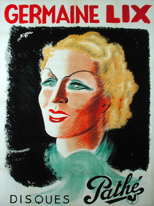 Poster advertising 'Disques Pathe' depicting Germaine Lix (colour litho)