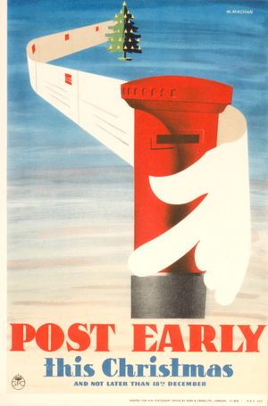 Post Early this Christmas, printed by Fosh & Cross Ltd., London, 1945 (colour litho)