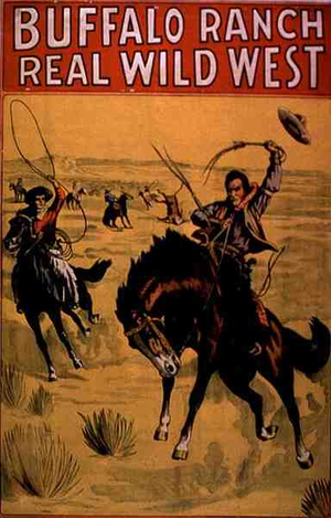 'Buffalo Ranch, Real Wild West', c.1914 (poster)