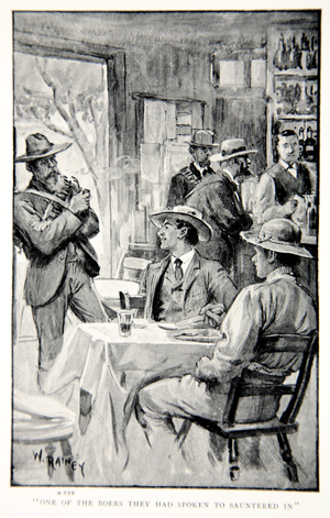 One of the Boers they had spoken to sauntered in, an illustration from 'With Roberts to Pretoria: A Tale of the South African War' by G.A. Henty, pub. London, 1902 (litho)