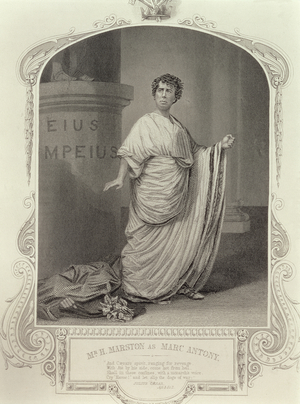 Mr H. Marston as Marc Antony, Act III Scene 2, in Julius Caesar by William Shakespeare (1564-1616) (engraving)