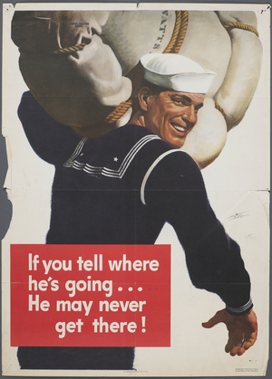 'If you tell where he's going...He may never get there!' poster, 1943 (colour litho)