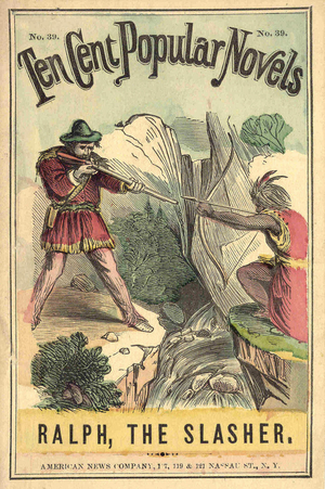 Cover of the book “Ten cent popular novels - Ralph, the Slasher”, No. 39. Early 20th century (print)
