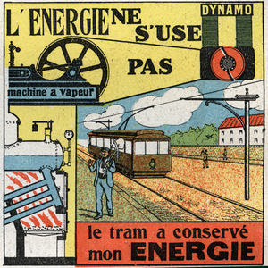 Energy does not wear out: electricity production with a dynamo feeding the steam machine of a tram. 1925 (print)