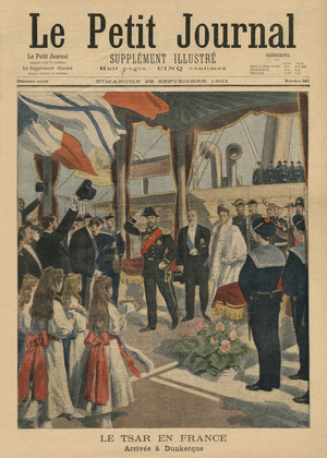 Tsar Nicolas II in France, arriving at Dunkirk, front cover illustration from 'Le Petit Journal', Supplement illustre, 29 September 1901 (lithograph)