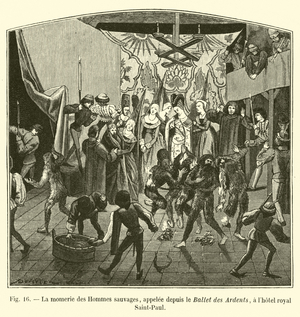 La momerie des Hommes sauvages, appelee depuis le Ballet des Ardents, a l'hotel royal Saint-Paul (engraving)