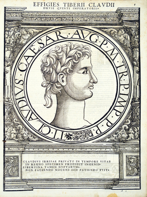 Claudius Caesar, illustration from 'Imperatorum romanorum omnium orientalium et occidentalium verissimae imagines ex antiquis numismatis', woodcut by Rudolph Wyssenbach, printed by Andreas Gesner, Zurich, 1559 (woodcut)