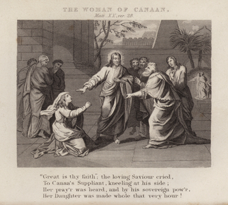 The woman of Canaan, Matthew XX, ver 28 (engraving)
