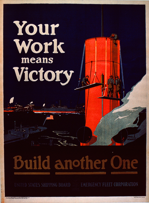 Your Work means Victory,  War Ship Building, Recruitment Poster, 1917 (poster)