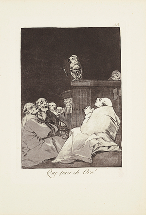 What a golden beak!  (Que pico de oro)  Plate 53 from: Los Caprichos