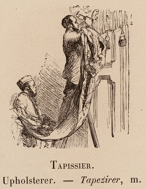 Le Vocabulaire Illustre: Tapissier; Upholsterer; Tapezirer (engraving)