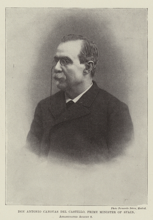 Don Antonio Canovas del Castillo, Prime Minister of Spain, Assassinated 8 August (b/w photo)