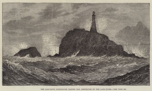 The Calf-Rock Lighthouse, Bantry Bay, destroyed by the late Storm (engraving)