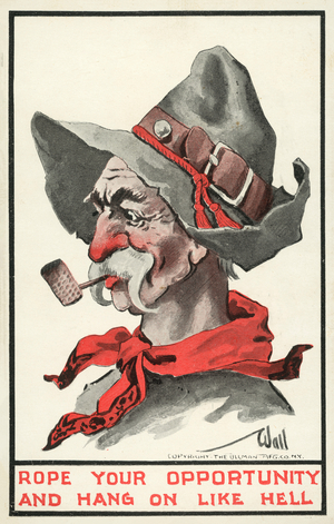 Rope your opportunity and hang on like hell (colour litho)