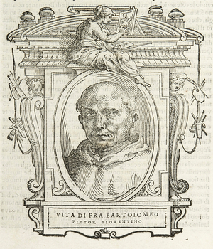 Milan, Biblioteca Braidense, Vite de piv excellent, Giorgio Vasari 1568, Fra Bartolomeo called Baccio della Porta