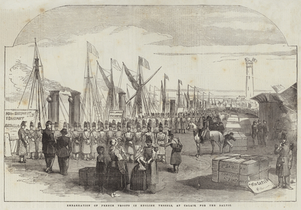 Embarkation of French Troops in English Vessels, at Calais, for the Baltic (engraving)