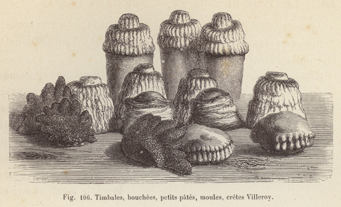 Timbales, bouchees, petits pates, moules, cretes Villeroy (litho)