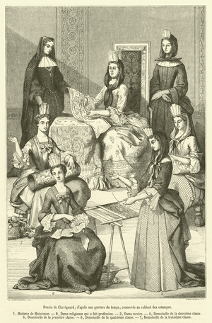 Madame de Maintenon, Dame religieuse qui a fait profession, Dame novice, Demoiselle de la deuxieme classe, Demoiselle de la premiere classe, Demoiselle de la quatrieme classe, Demoiselle de la troisieme classe (engraving)